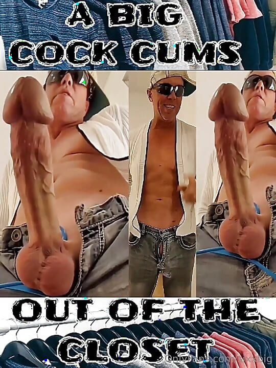 A Big Cock Cums Out of the Closet