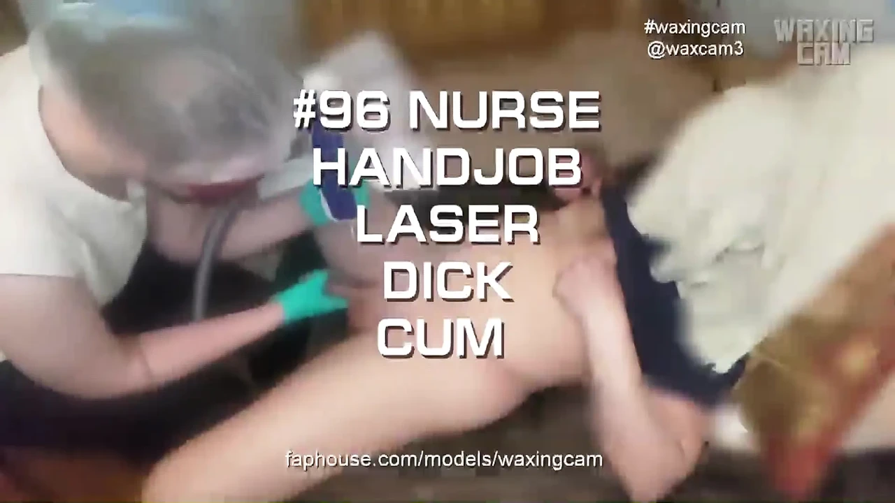 #96 Nurse Handjob Laser Dick Cum