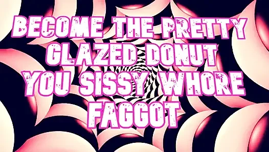 Güzel sırılsıklam donut sen kadın kılıklı fahişe gay ol