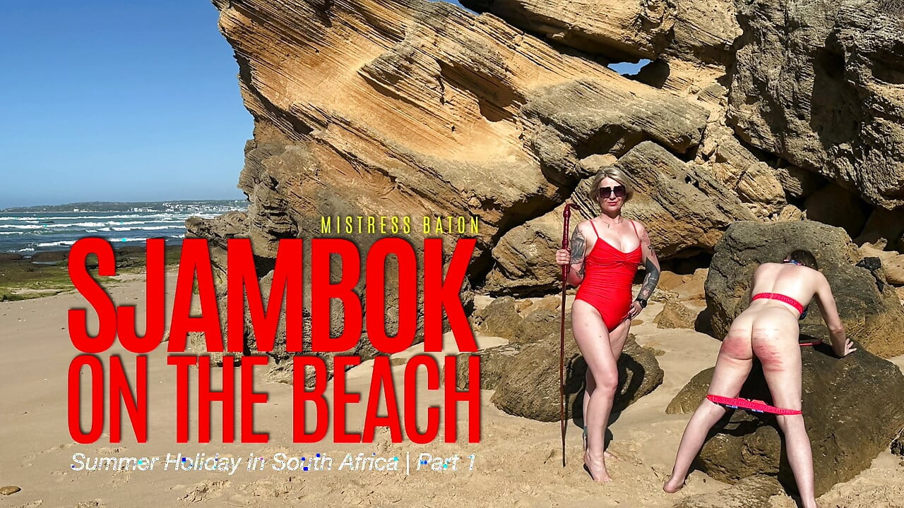 Sjambok on the Beach. Summer Holiday in South Africa Part 1
