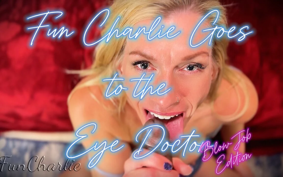 Fun Charlie Gets Dilated by Doc Chocolate Blowjob Edition