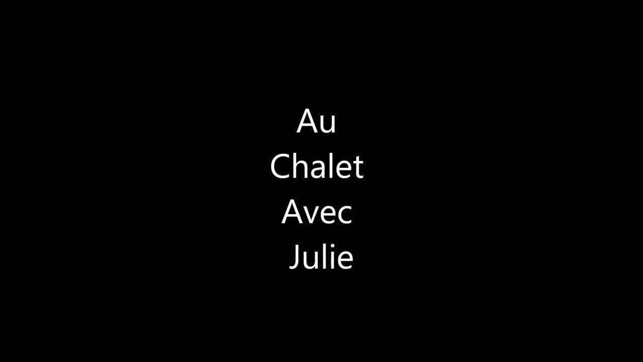 Au Chalet Octobre 11 Avec Julie