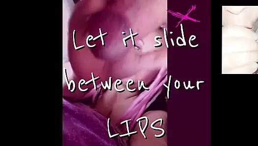 Lets suck a big fat juicy cock together includes extension