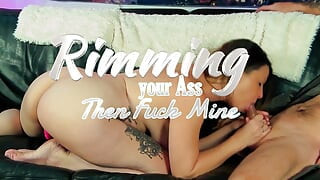 Rimming Your Ass and Then You Fuck Mine