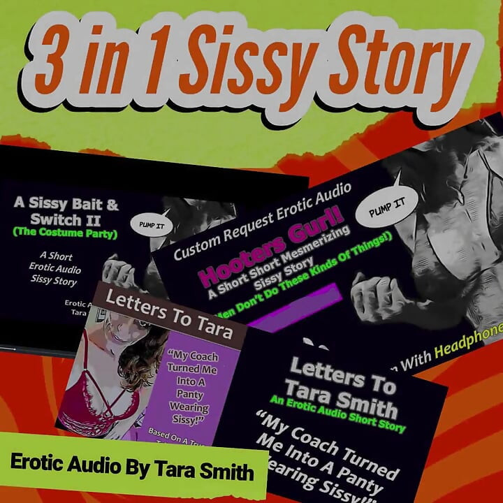 3 in 1 Sissy Story! Three Fetish Humiliation Sissy Training Erotic Audios by Tara Smith 35 Minutes!