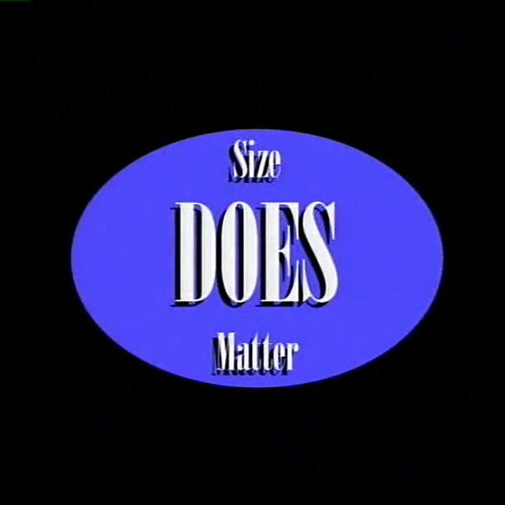 Size Does Matter, Part 1
