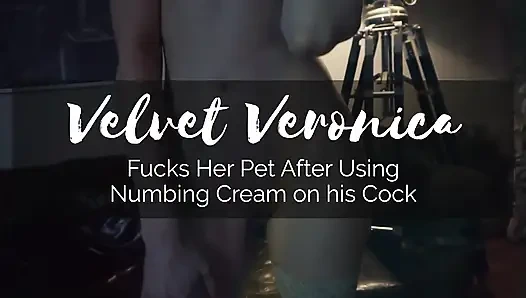 Veronica | Menyetubuhi hewan peliharaannya dengan memek setelah menggunakan krim mati rasa di kontolnya