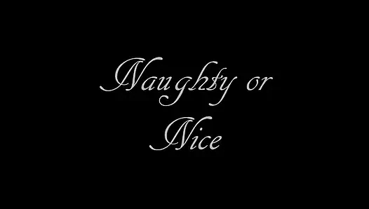 Naughty or Nice