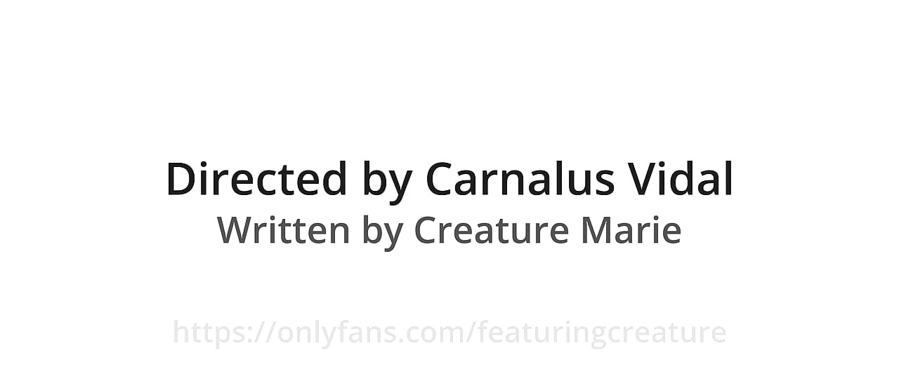 RE: CREATION (a short film by Carnalus Vidal and Creature Marie)