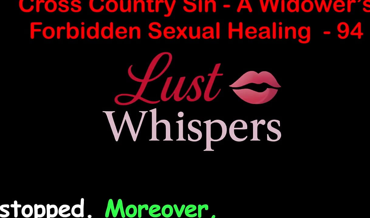 Cross Country Sin a Widower’s Taboo Sexual Healing Part 94 - English Audio Sex Story
