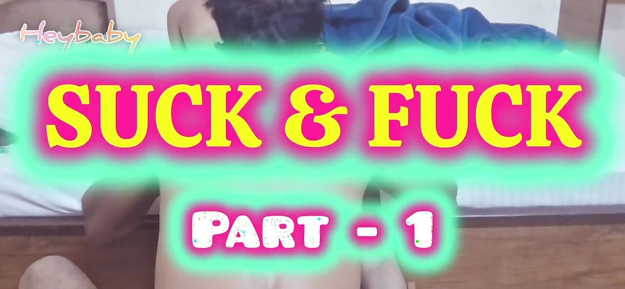 Suck & Fuck with Anal Part-1