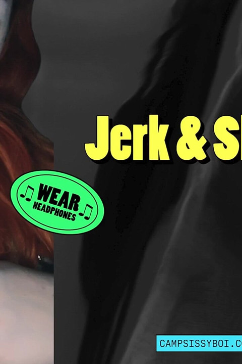 Camp Sissy Boi Presents Jerk and Slurp Audio
