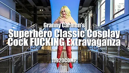 Granny Carmen's Superhero Classic Cosplay Cock FUCKING Extravaganza 11920COMP