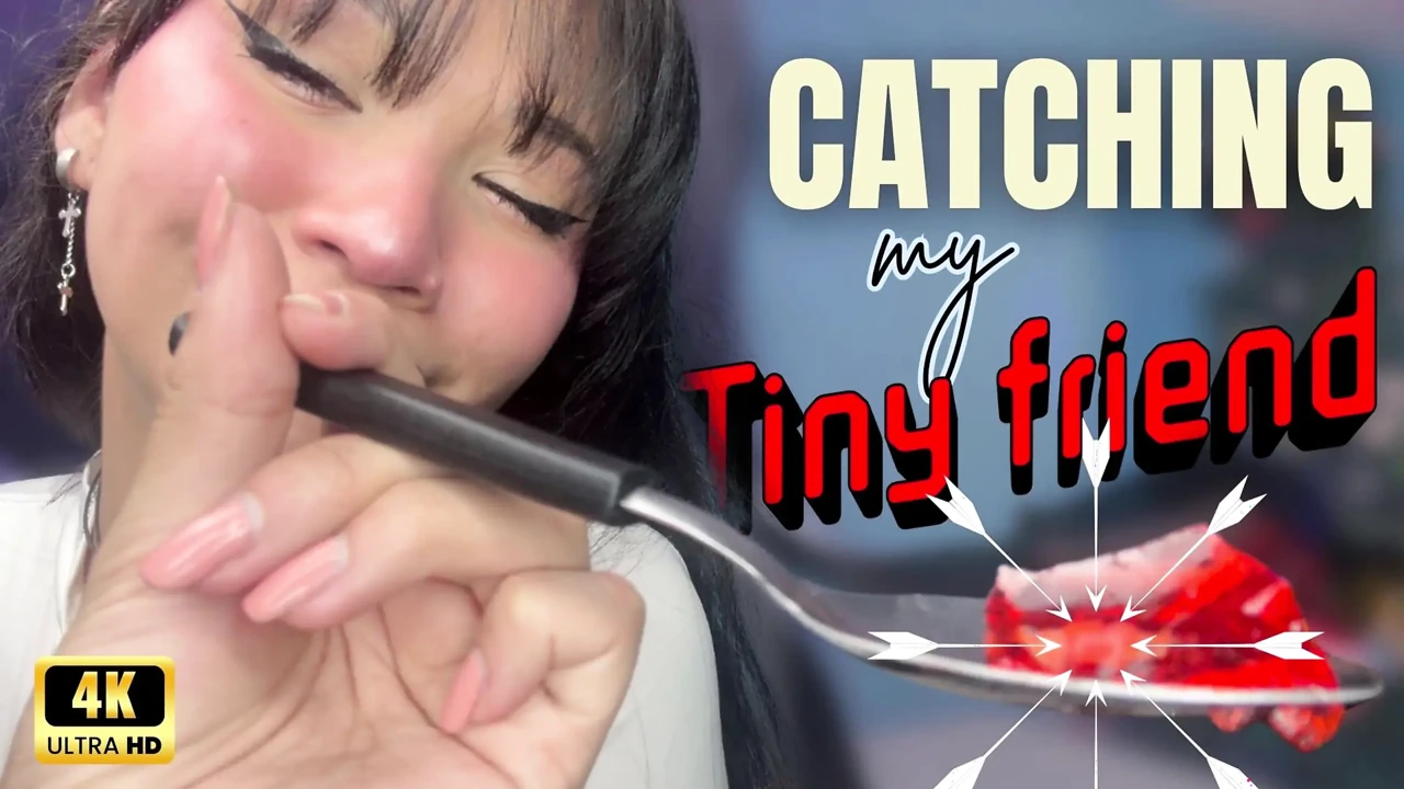 4K Catching My Tiny Friend
