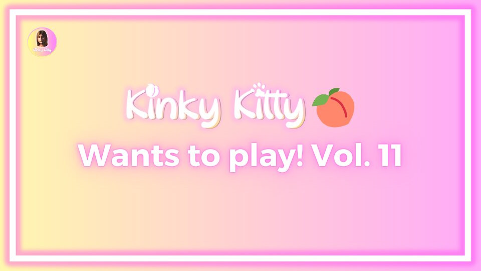 Kitty chce się bawić! vol. 11 - itskinkykitty