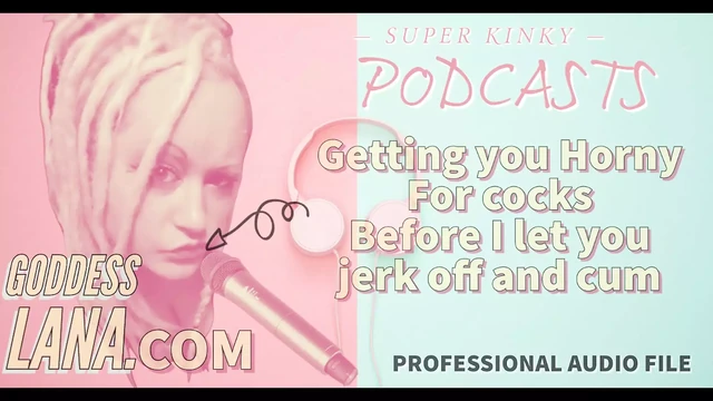 AUDIO ONLY - Kinky podcast 13 getting you horny for cocks before I let you jerk off and cum
