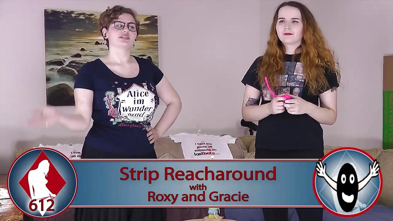 Roxy and Gracie playing a game of Strip Reacharound