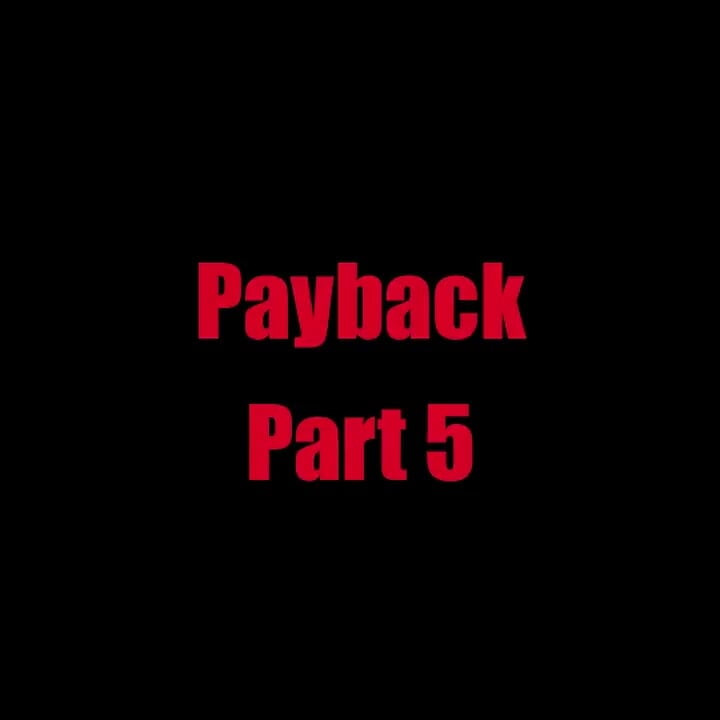 Payback - Chapter 5