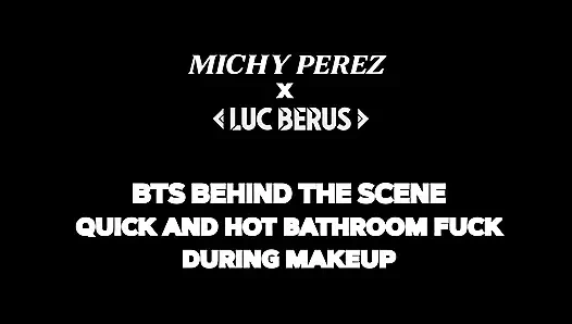 Hinter Den Kulissen: Michy Perez & Luc Berus Fickten Schnell Und Heiß Im Badezimmer Während Des Make-ups