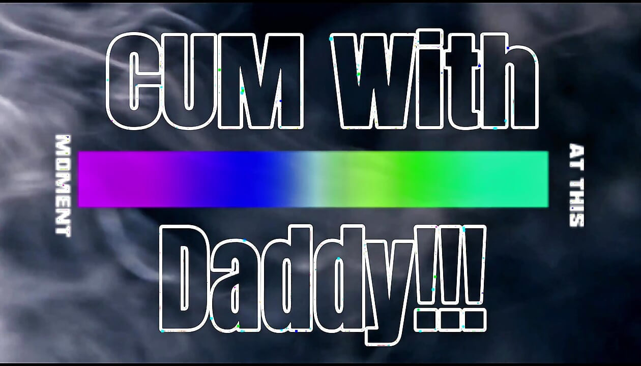 Cum with Daddy