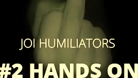 AUDIO ONLY - 2 hands on humiliator