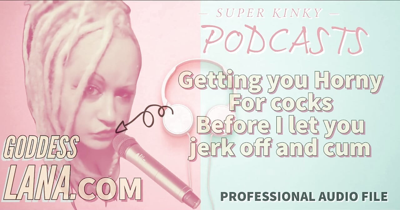 Kinky Podcast 13 Napalone na kutasy, zanim pozwolę ci szarpać się i spust