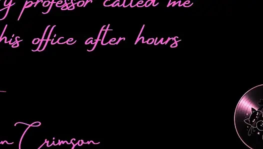 My Professor Called Me to His Office After Hours