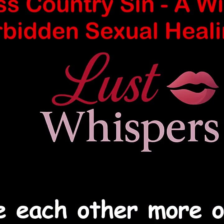 Cross Country Sin: a Widower’s Illicit Sexual Healing Part 84 - English Audio Sex Story
