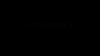 Fetishotica