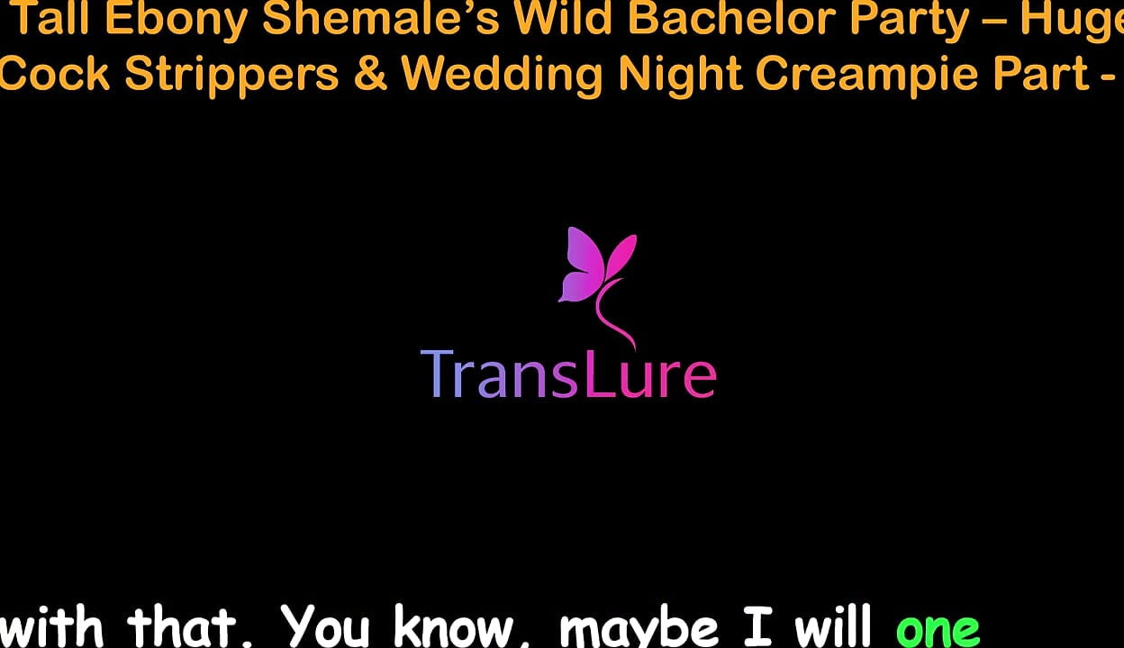 English Audio Sex Story - Tall Ebony Shemale's Wild Bachelor Party - Huge Cock Strippers & Wedding Night Creampie - 2