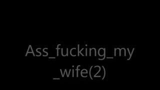 Ass fucking wife(02)
