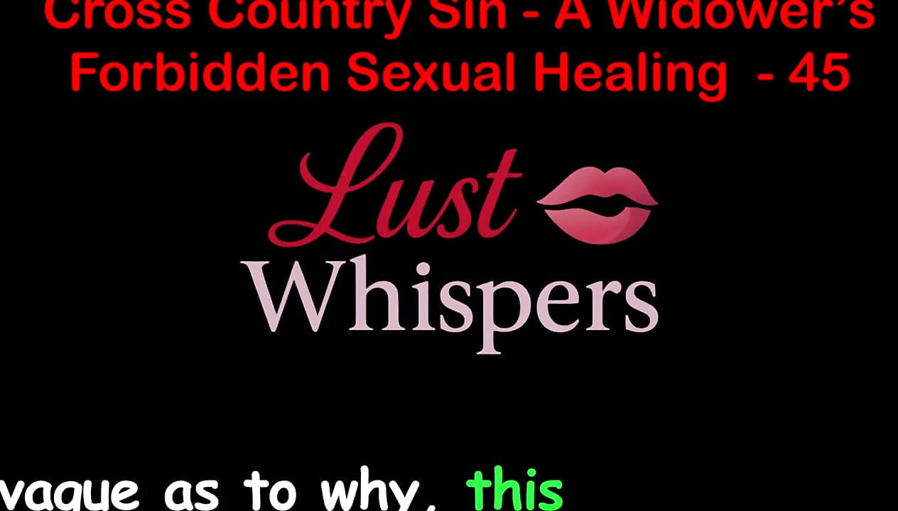 Cross Country Sin: a Widower's Illicit Sexual Healing Part 45 - English Audio Sex Story