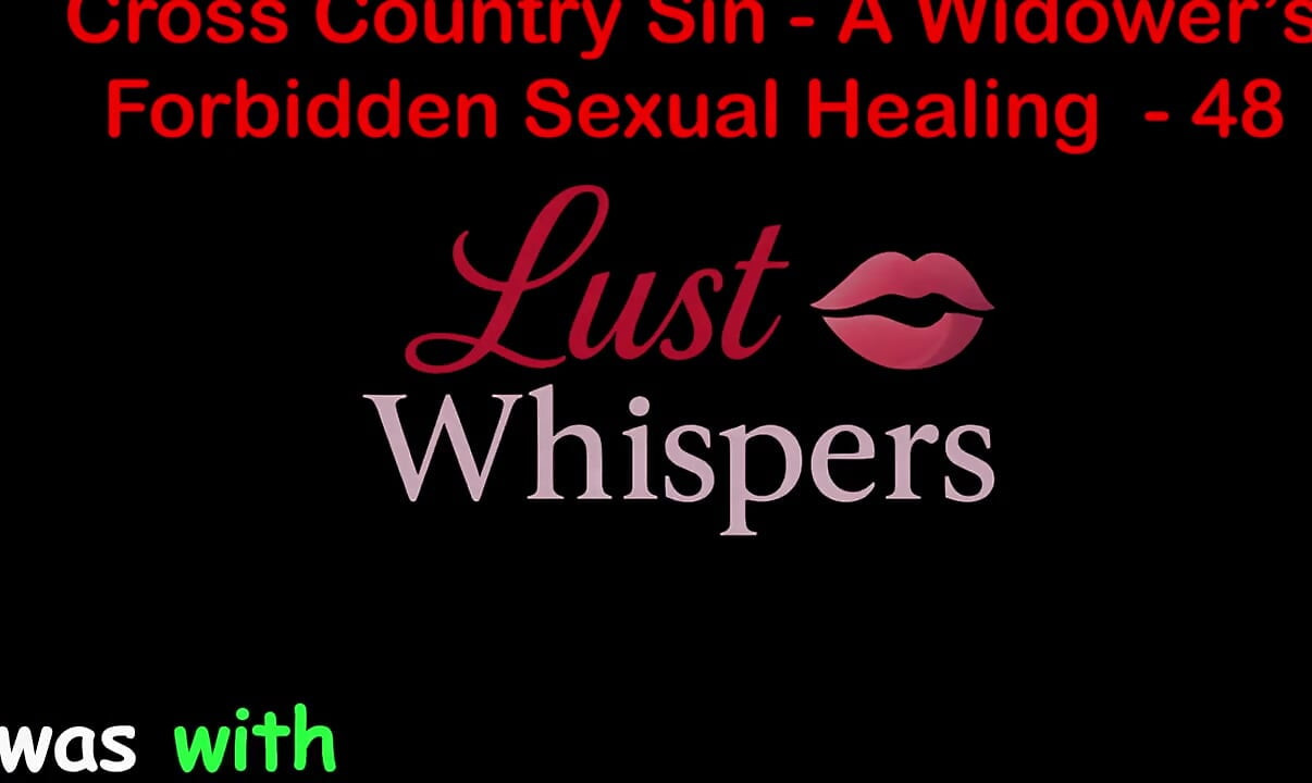 Cross Country Sin: a Widower's Illicit Sexual Healing Part 48 - English Audio Sex Story