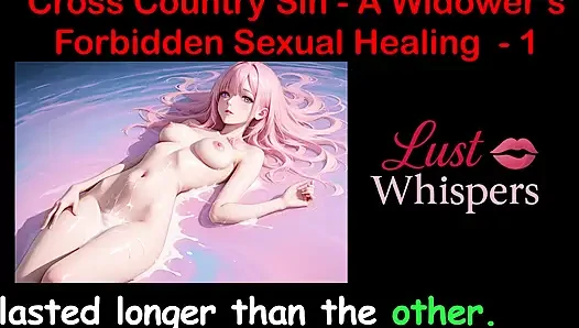 Cross Country Sin: a Widower’s Illicit Sexual Healing Part 1 - English Audio Sex Story
