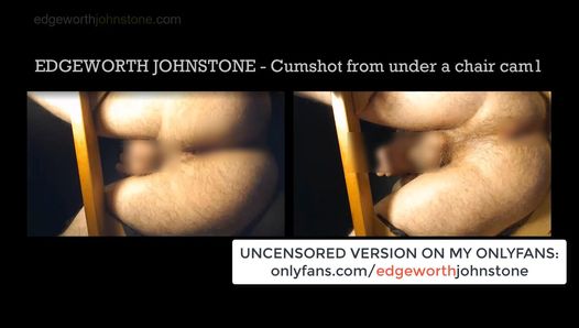 EDGEWORTH JOHNSTONE ejaculação debaixo da cadeira cam 1 censurada