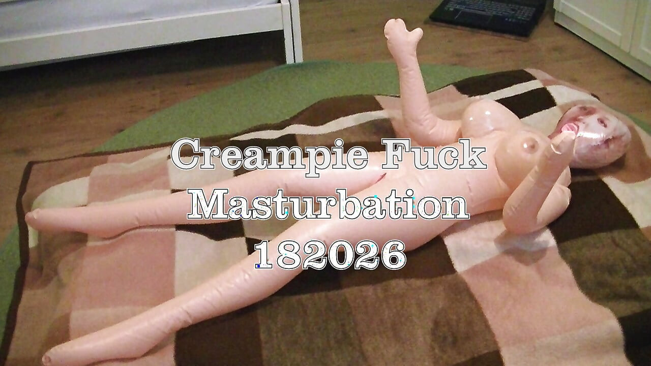 Sexdoll Creampie Fuck Masturbation