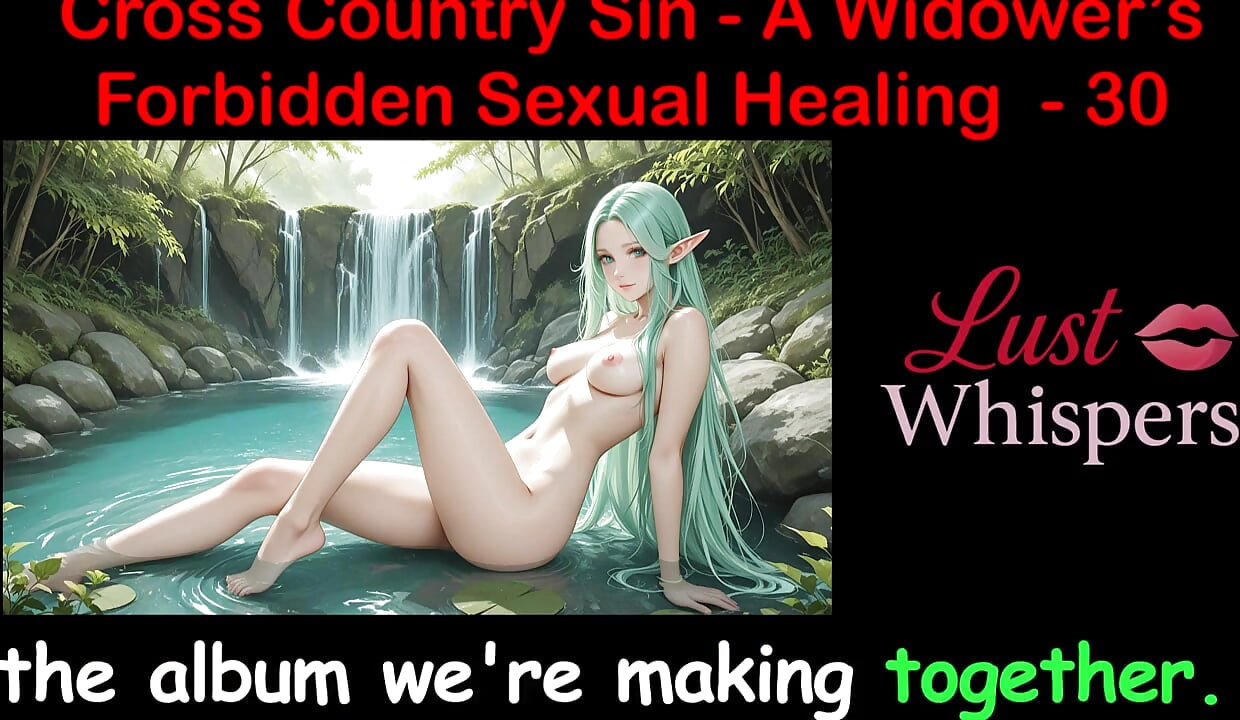 Cross Country Sin a Widower's Forbidden Sexual Healing Part 30 - English Audio Sex Story