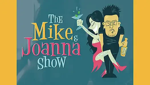 The Mike and Joanna Show