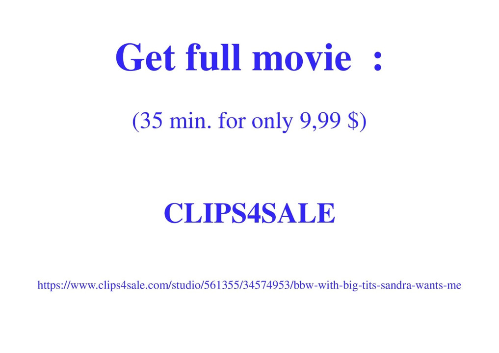 Sandra, big titty BBW, wants me