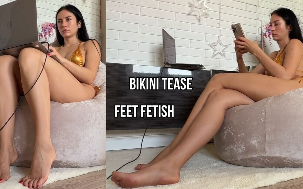 Bikini Foot Tease & Get on Your Knees and Worship My Legs