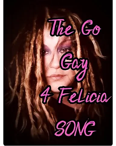 AUDIO ONLY - The go gay for Felicia song