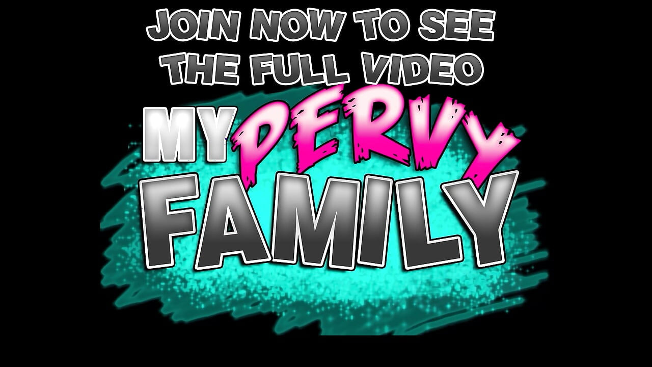 Mypervyfamily - ¿caliente persuade a su padrastro a su culo? - Nicole Nichols