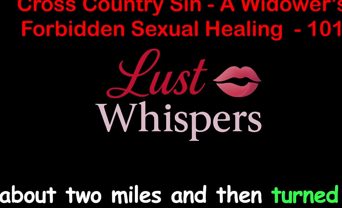 Cross country sin: l'illecito guarigione sessuale di una vedova parte cento storia di sesso audio inglese