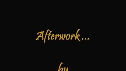 After-work Fun - Relax with Me!