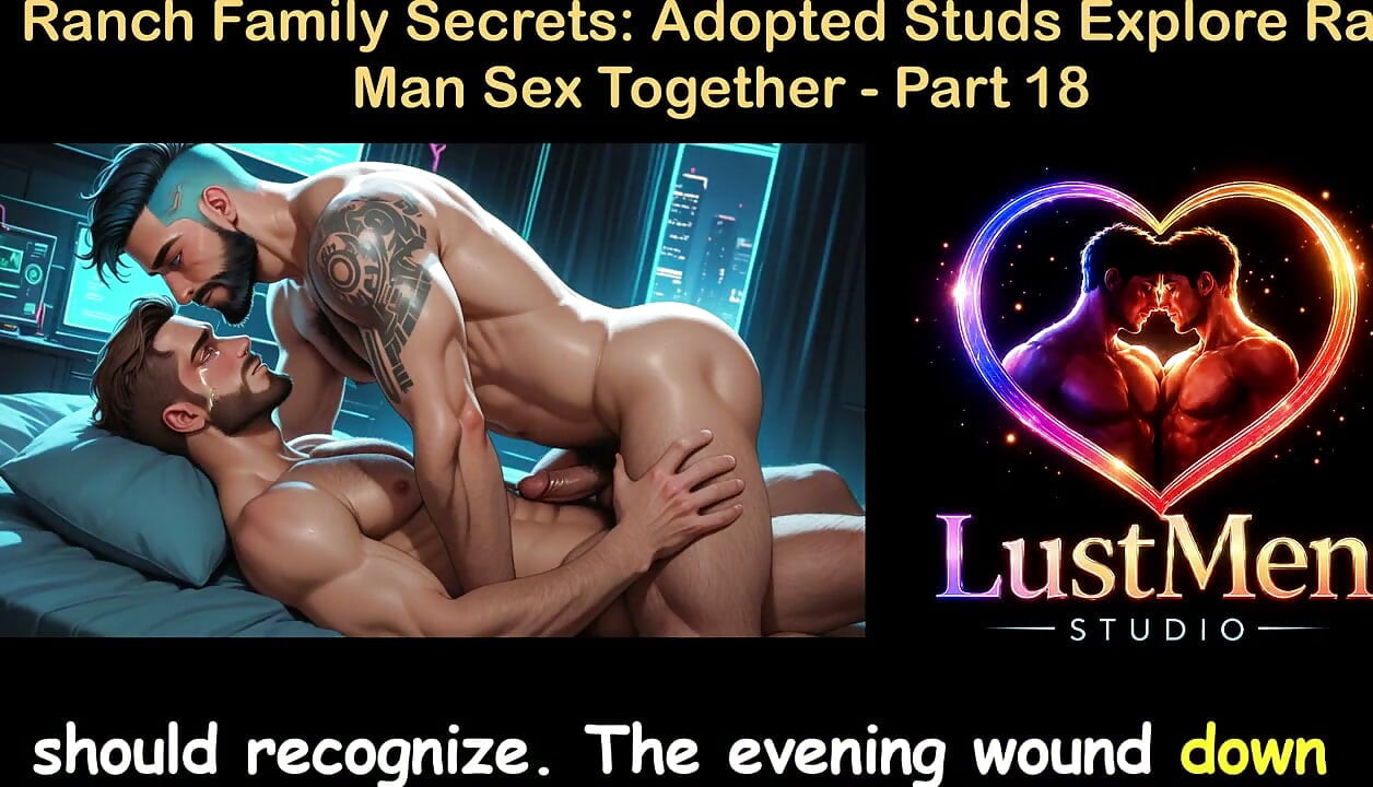 English Audio Gay Sex Story - Ranch Family Secrets Adopted Studs Explore Raw Man Sex Together - Part 18