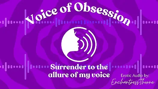Voice of obsession - audio erotis dari enchantressthorne