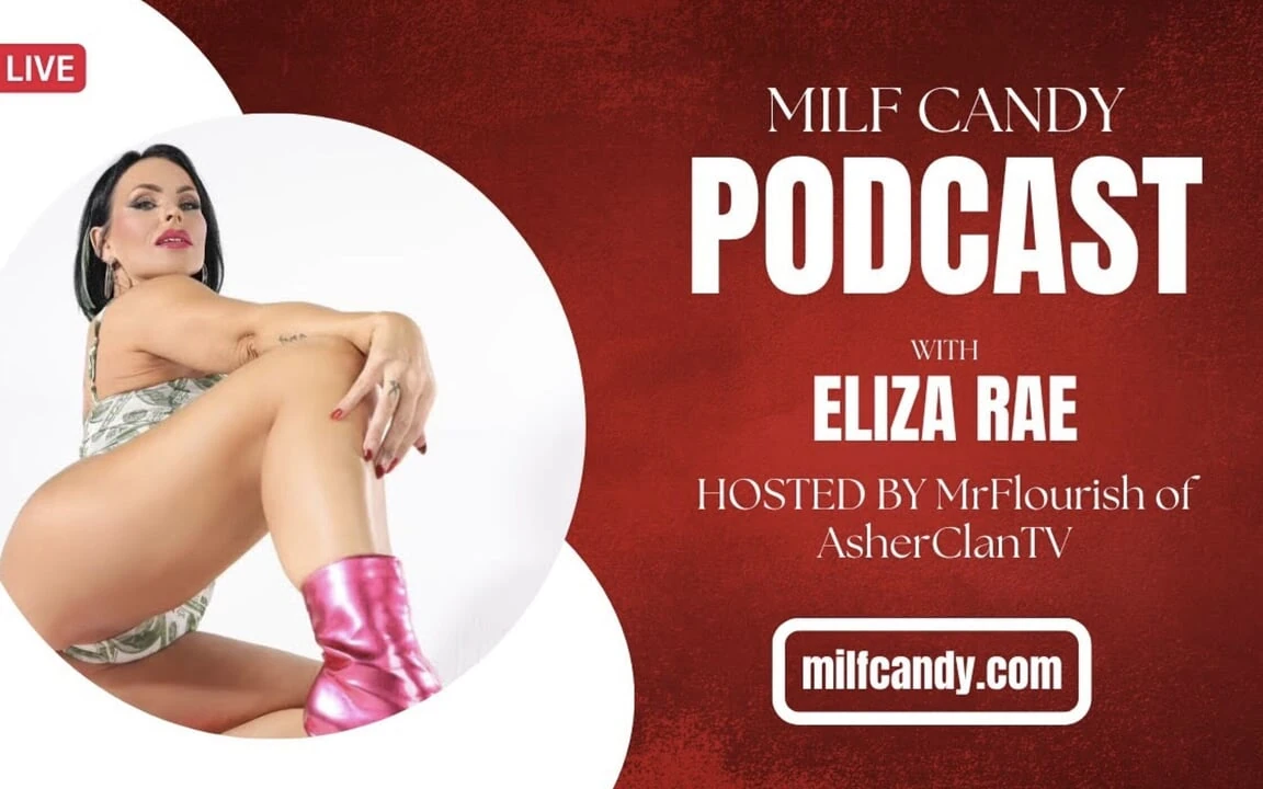 Milfcandy Podcast with Eliza Rae, Dior Boi and Mrflourish69
