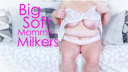 Big Soft Mommy Milkers - Cum over my big boobs and tell me how much you liked it (mature bbw milf plump tummy granny bra)