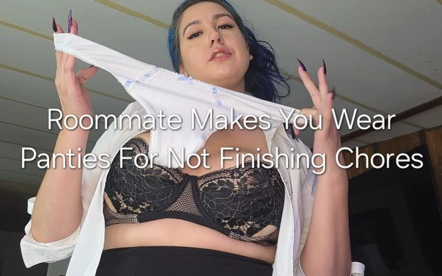 Roommate Makes You Wear Dirty Panties for Not Finishing Chores