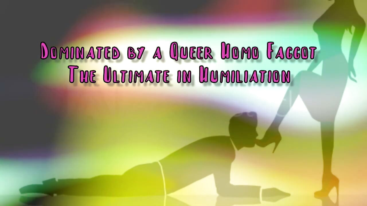 Dominated by a Queer Homo Gay the Ultimate in Domination